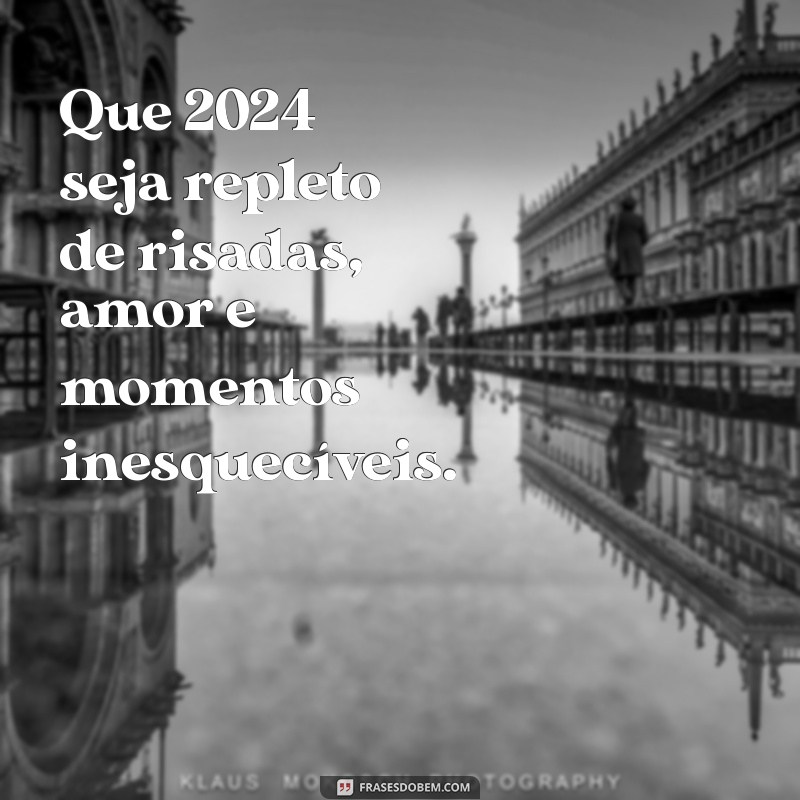 Frases Inspiradoras para Celebrar o Ano Novo 2024 