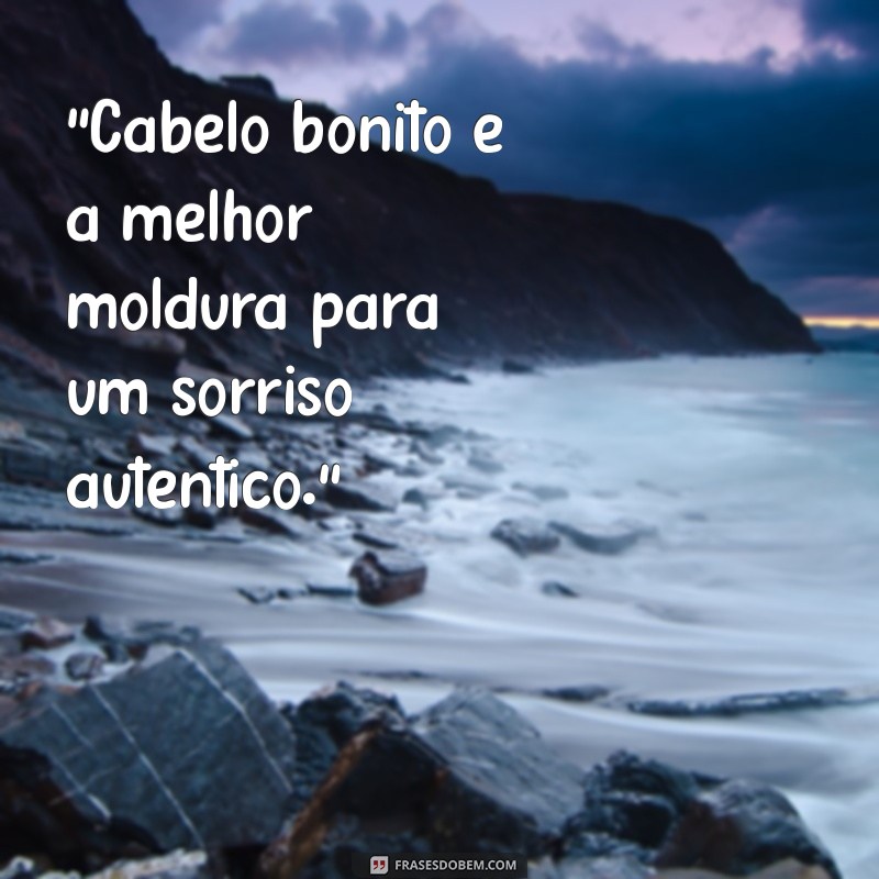 frases cabelo 