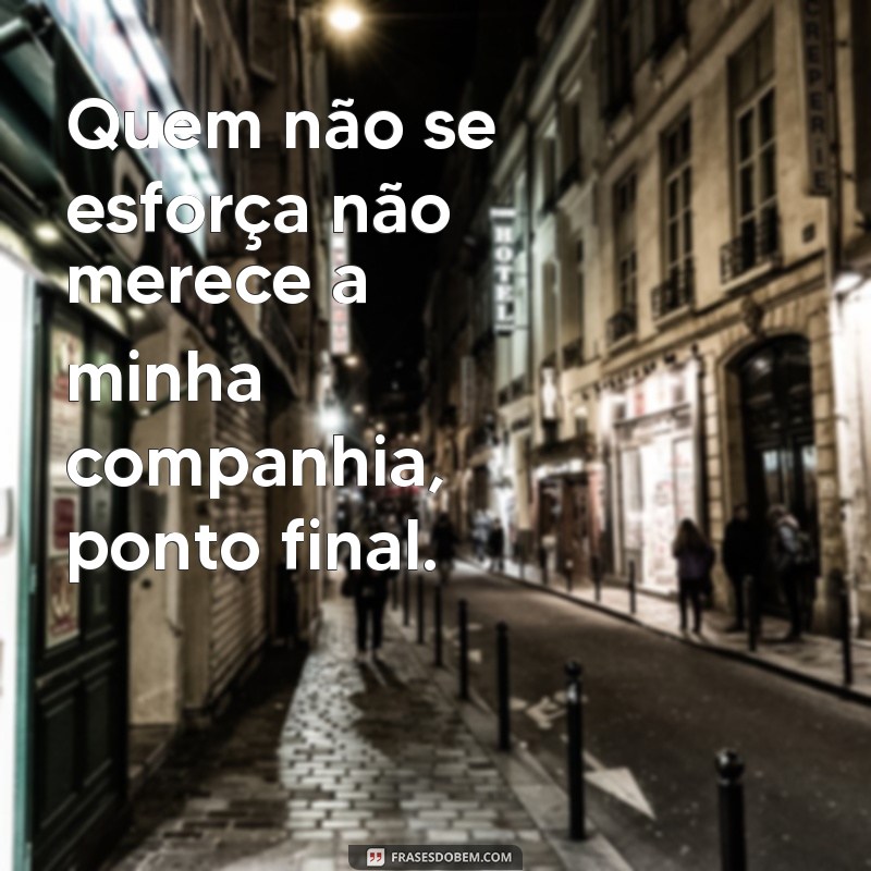 Frases Impactantes sobre Gente Folgada: Expresse seu Descontentamento 