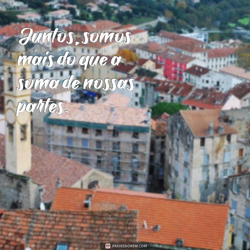 As Melhores Frases de Amor para Declarar seu Sentimento ao Namorado 