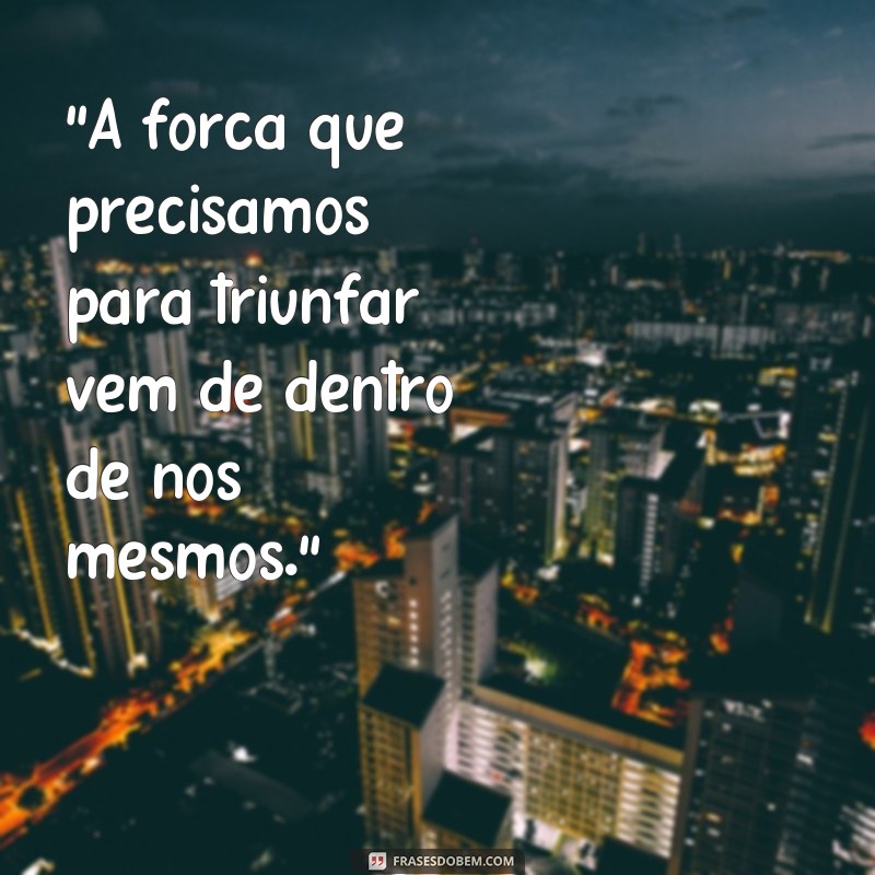 belas frases de motivação 