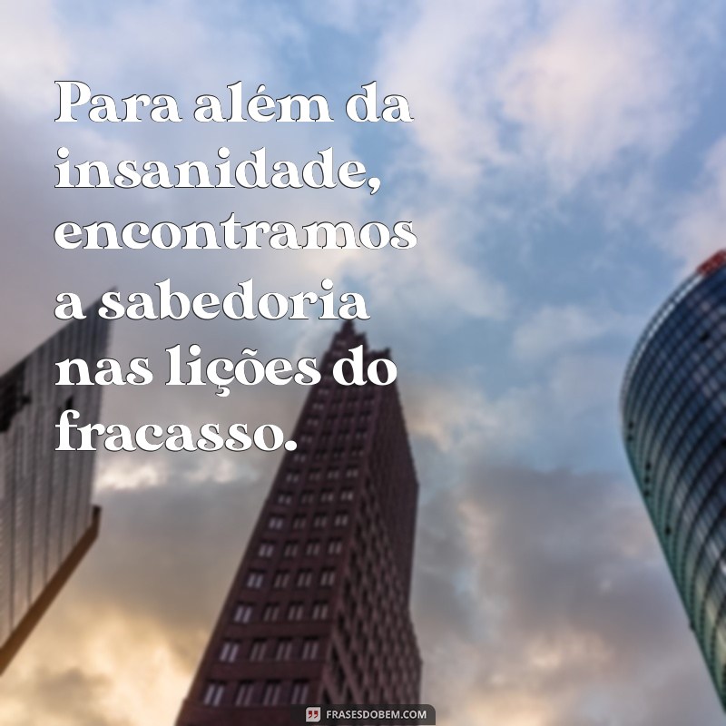 Frases Impactantes de Albert Einstein sobre Insanidade: Reflexões que Transformam 