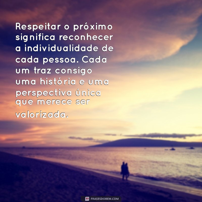 Como Respeitar o Próximo: Dicas para Construir Relações Saudáveis 