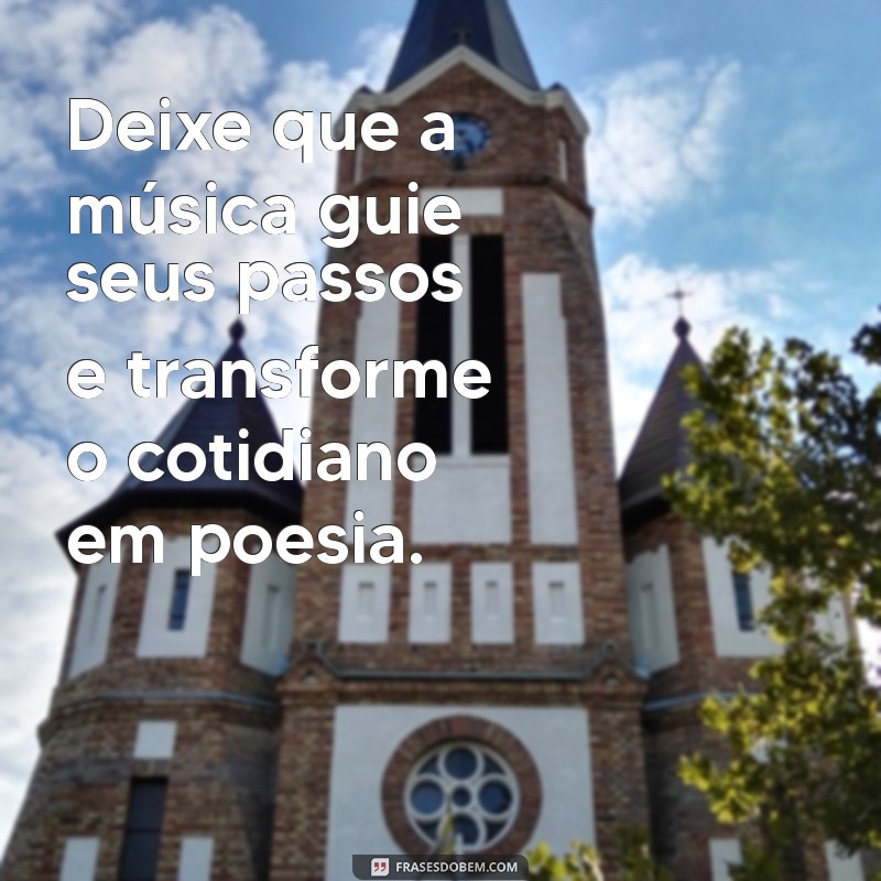 Frases Inspiradoras sobre Música: Reflexões que Tocam o Coração 