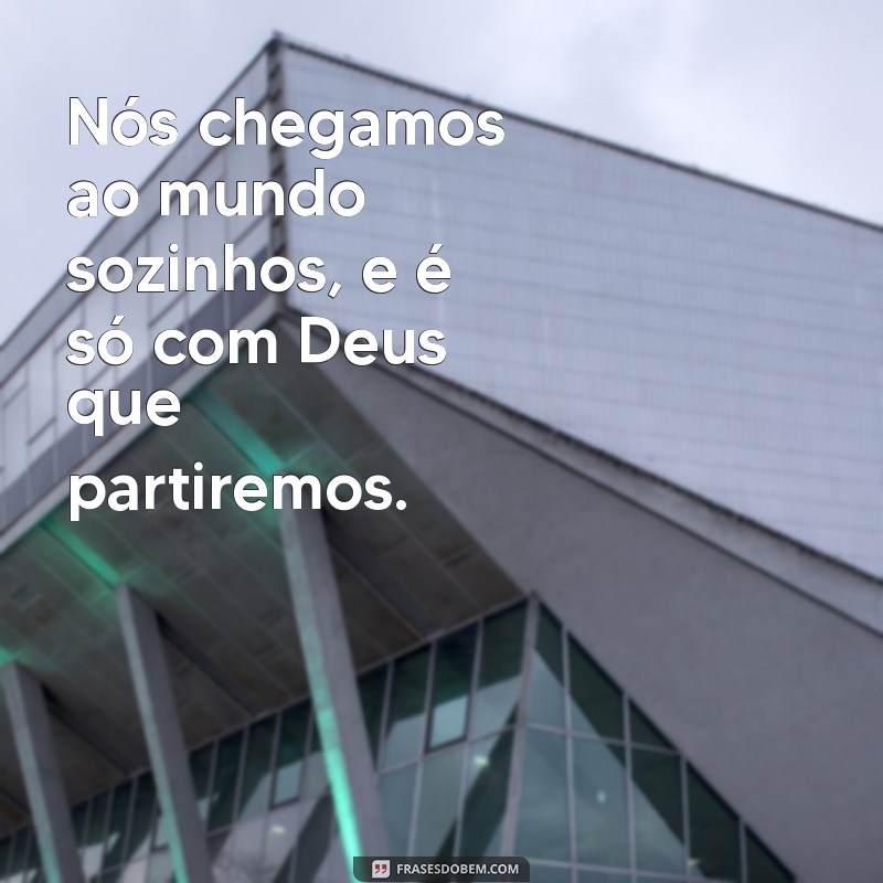 Descubra as mais inspiradoras frases sobre a conexão com Deus 