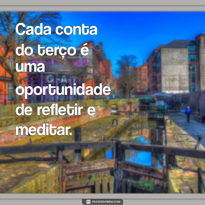 Frases Inspiradoras sobre o Terço: Reflexões e Mensagens de Fé 