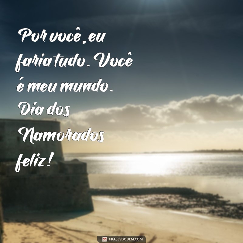 Frases Criativas para o Dia dos Namorados 2023: Declare seu Amor 