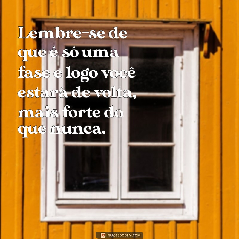 Frases Inspiradoras de Melhoras para Confortar Sua Amiga Doente 