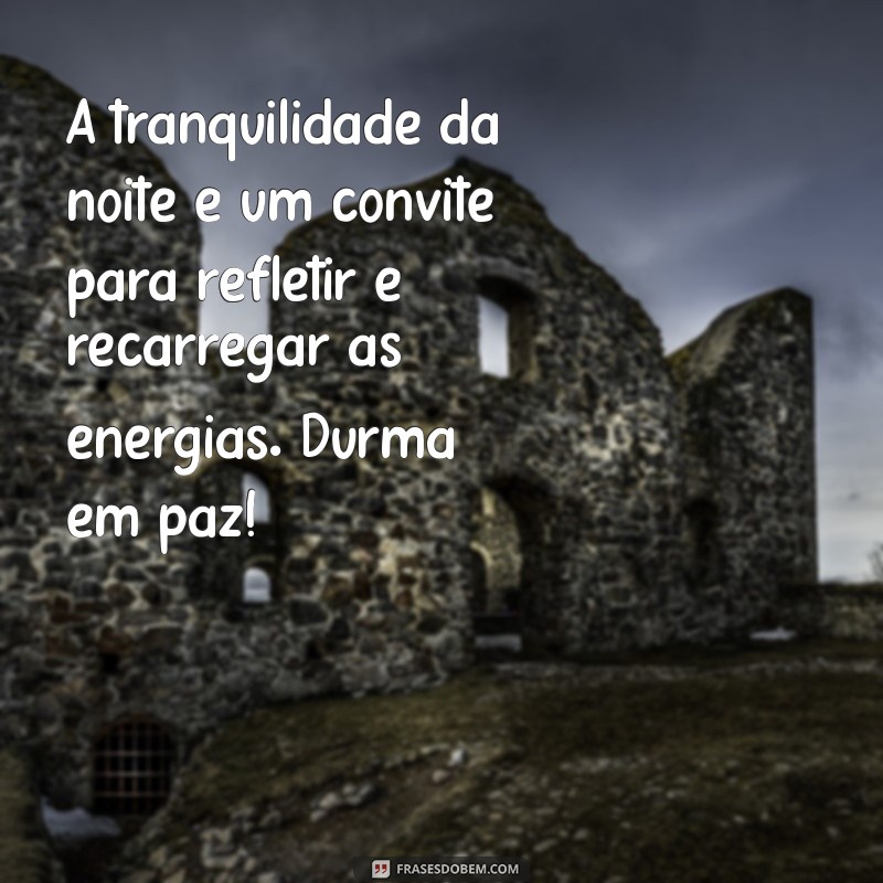 Mensagens de Boa Noite Positivas: Inspire Seus Sonhos e Acalme Sua Mente 