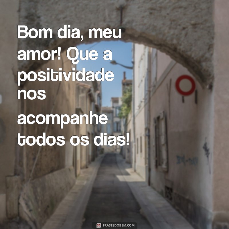 Bom Dia, Boa Semana: Mensagens Românticas para Começar a Semana com Amor 