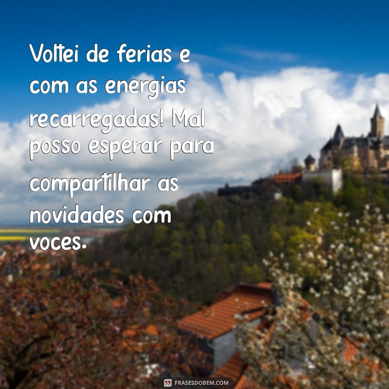 Como Retornar ao Trabalho Após as Férias: Dicas e Mensagens Inspiradoras 