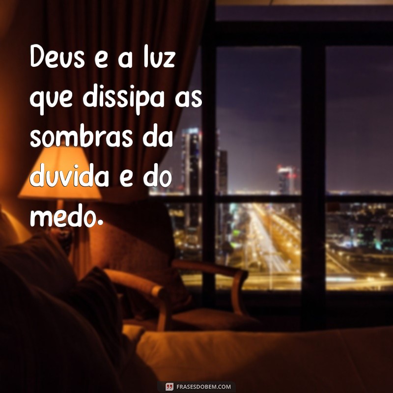 Frases Inspiradoras sobre a Luz de Deus para Iluminar sua Vida 