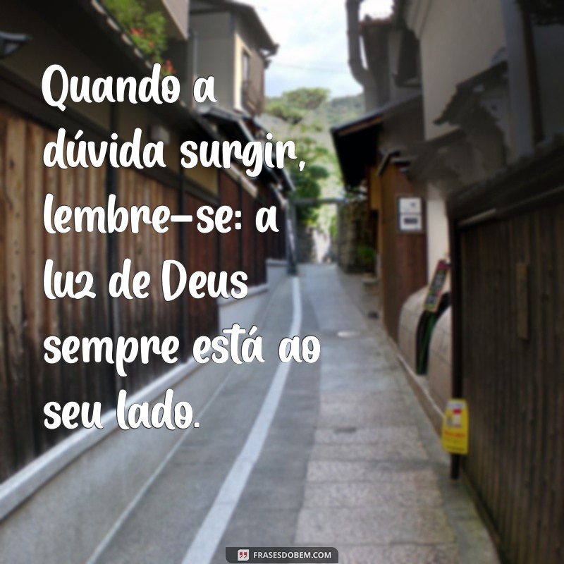 Frases Inspiradoras sobre a Luz de Deus para Iluminar sua Vida 