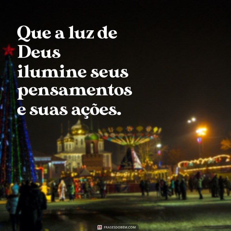 Frases Inspiradoras sobre a Luz de Deus para Iluminar sua Vida 