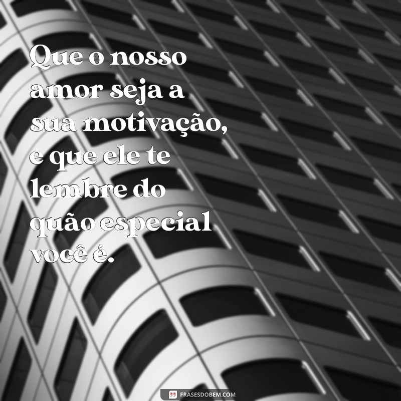 Frases Motivacionais para Encantar seu Namorado e Fortalecer o Relacionamento 