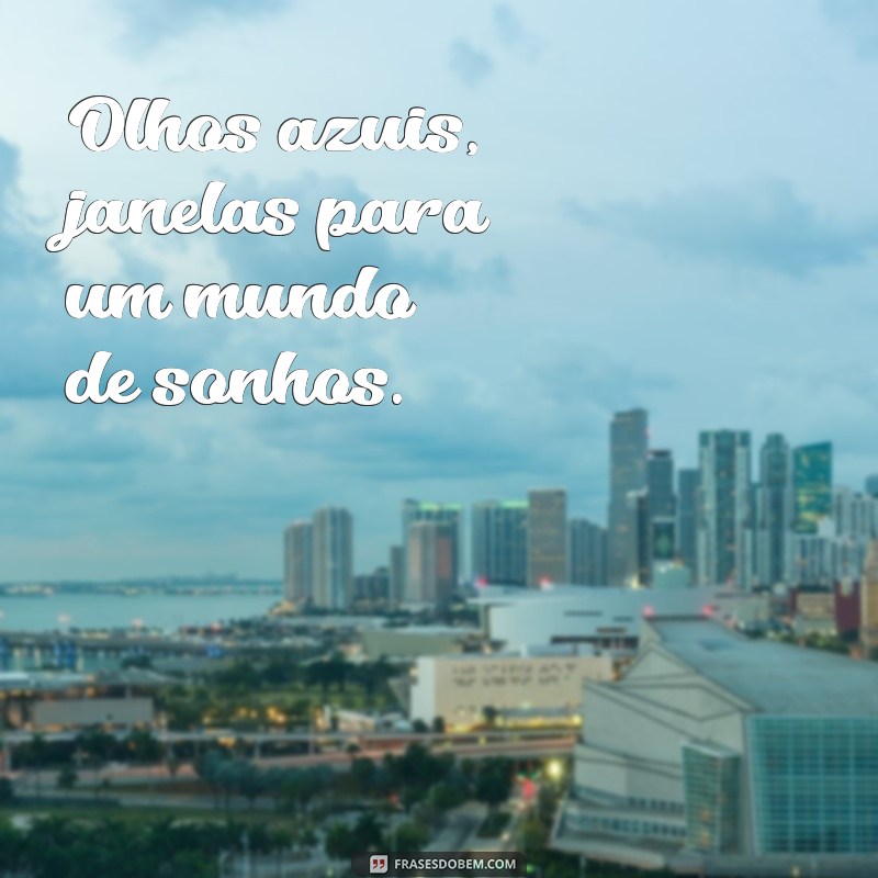 Descubra a Beleza e o Significado dos Olhos Azuis: Curiosidades e Dicas 