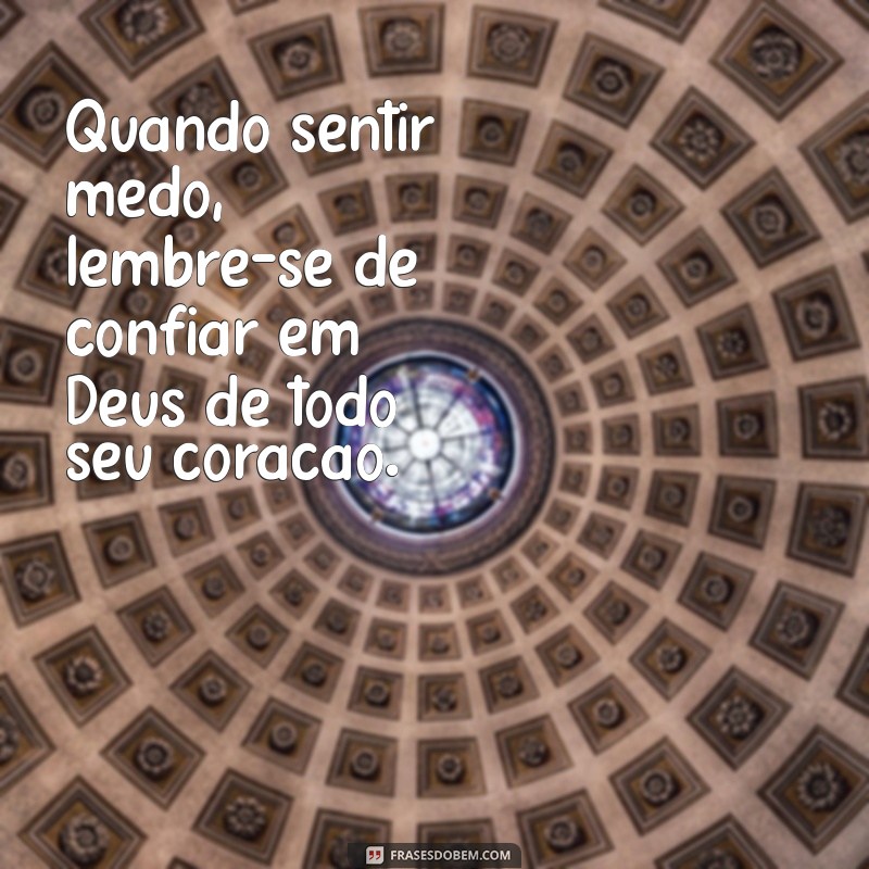 Confie em Deus de Todo o Seu Coração: Fortaleça Sua Fé e Encontre Paz Interior 