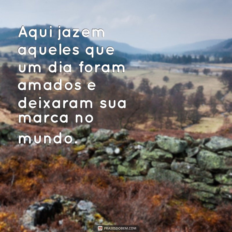 Descubra as melhores fotos de cemitérios com frases inspiradoras 