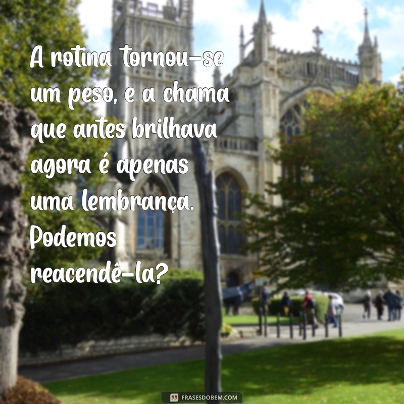 Como Salvar um Relacionamento em Crise: Dicas e Frases Inspiradoras 