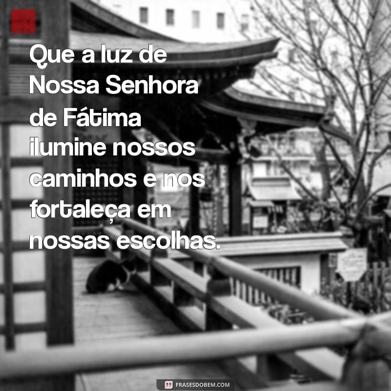 Mensagem Inspiradora do Dia: Nossa Senhora de Fátima e Suas Lições de Fé 