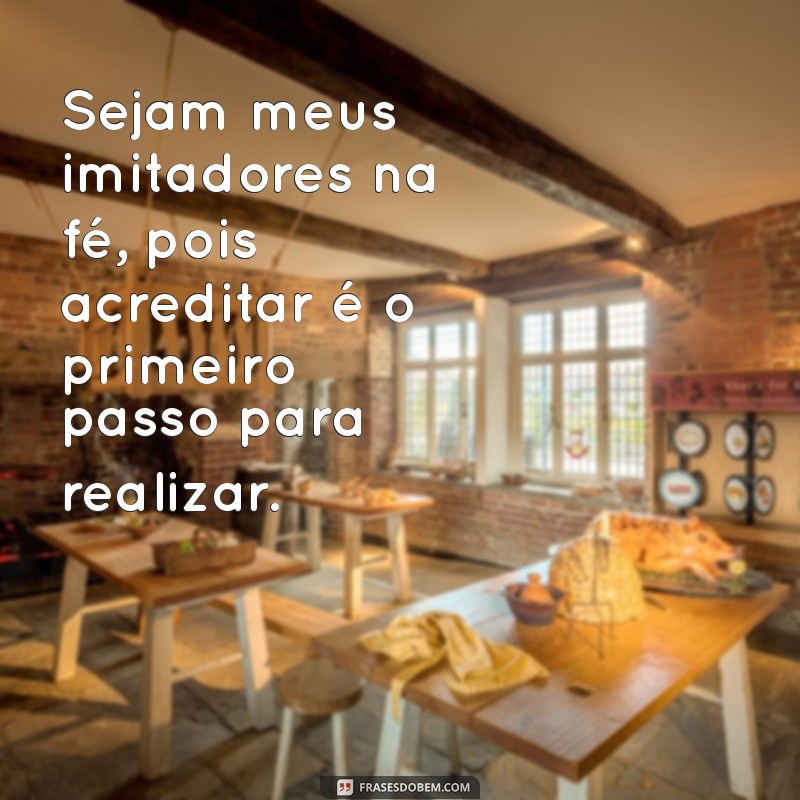 Sejam Meus Imitadores: A Arte de Aprender com os Melhores 