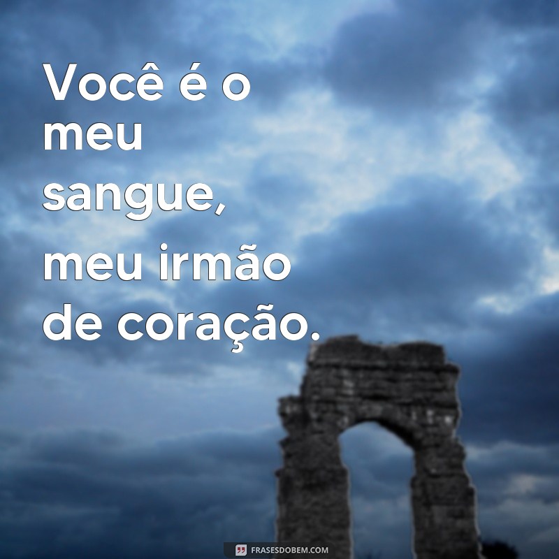 Descubra as melhores frases para expressar o amor pelo seu primo irmão 