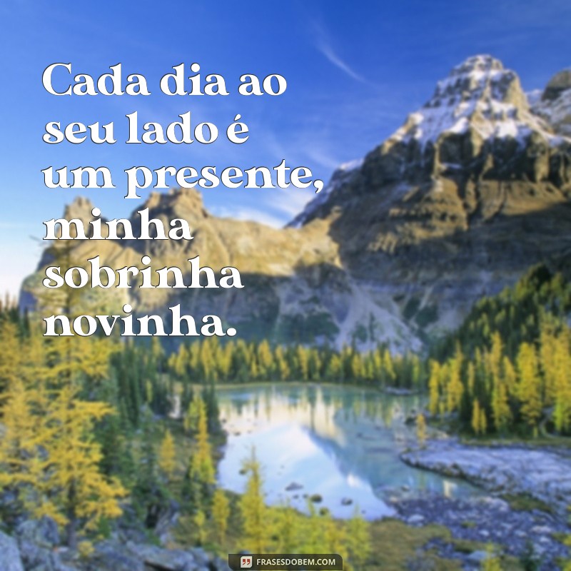 Descubra o Encanto das Sobrinha Novinhas: Dicas e Inspirações para Celebrar esse Laço Especial 