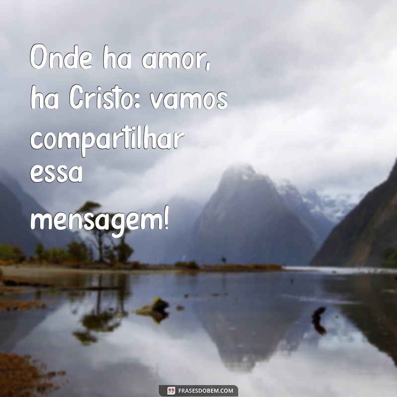 Mensagens Inspiradoras para Encontros de Jovens com Cristo: Imprima e Compartilhe! 