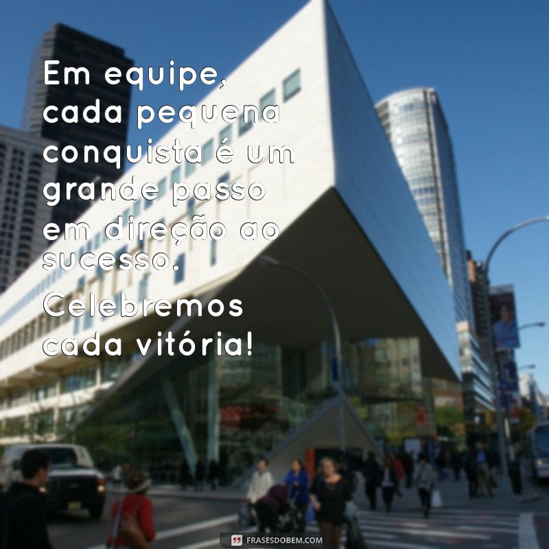 Frases Inspiradoras para Motivar Sua Equipe de Vendas e Aumentar Resultados 