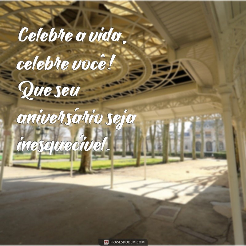 As Melhores Frases de Parabéns para um Feliz Aniversário 