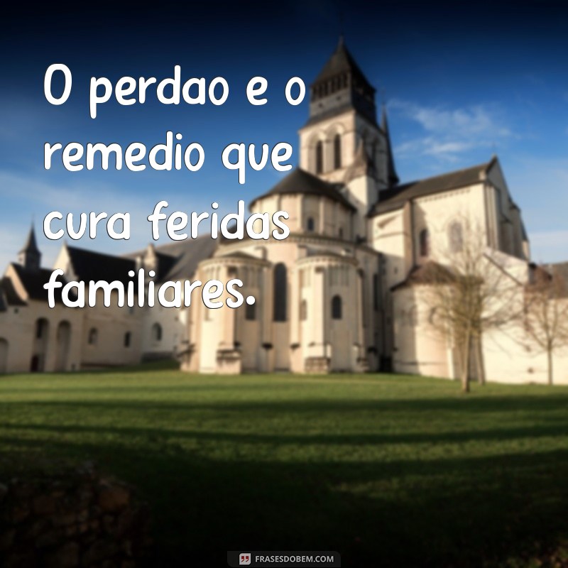 Frases Inspiradoras sobre Família na Bíblia: Fortaleça Seus Laços com a Palavra de Deus 