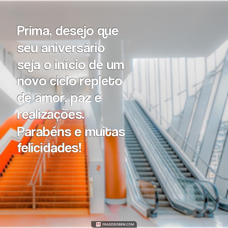 Emocione sua prima com essas lindas frases de aniversário! 