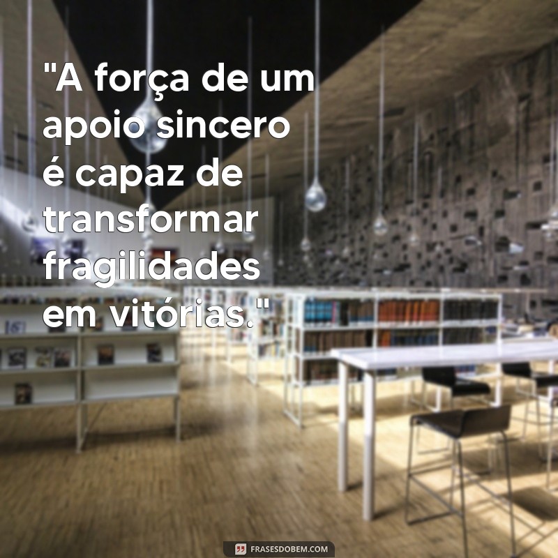 frases sobre apoio 