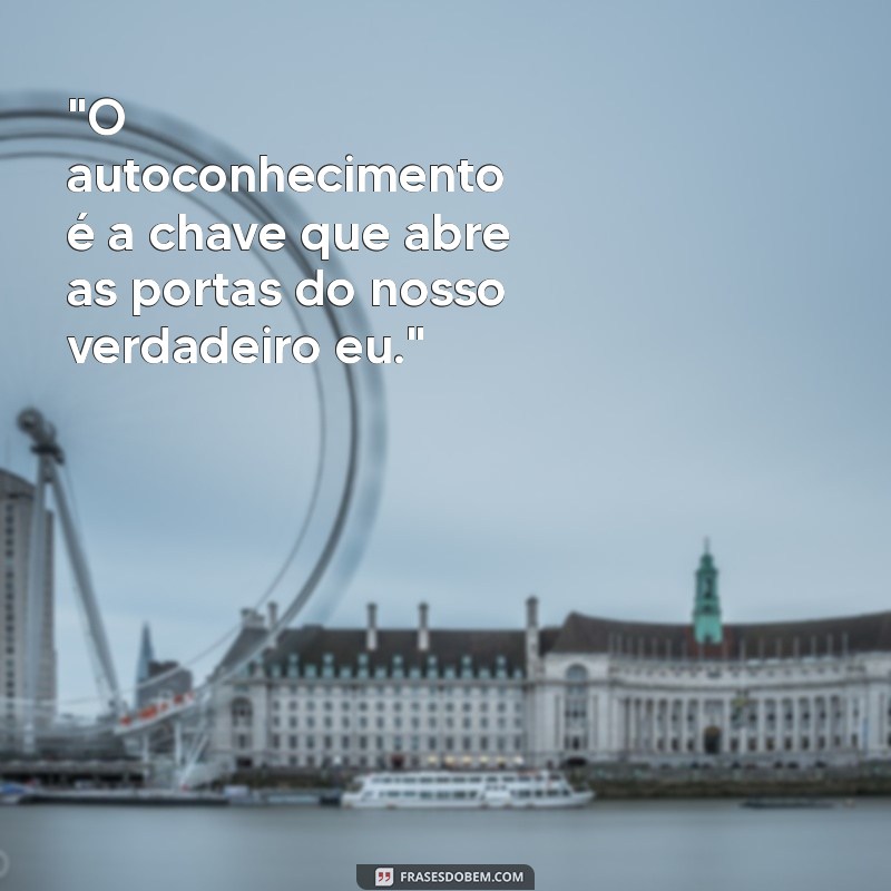 frases sobre se conhecer 