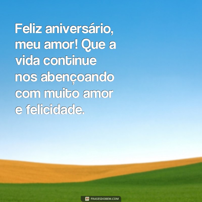 Surpreenda seu amor da vida com as melhores frases de parabéns 