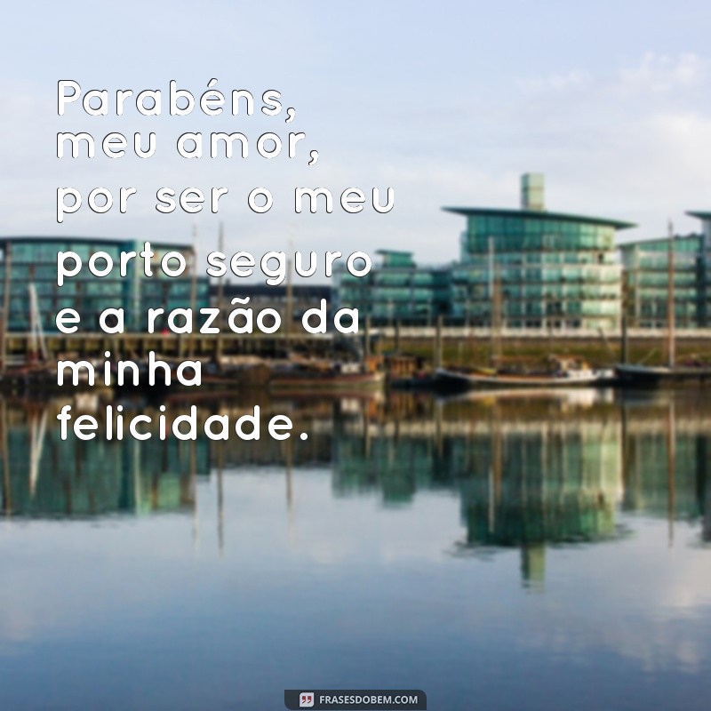 Surpreenda seu amor da vida com as melhores frases de parabéns 