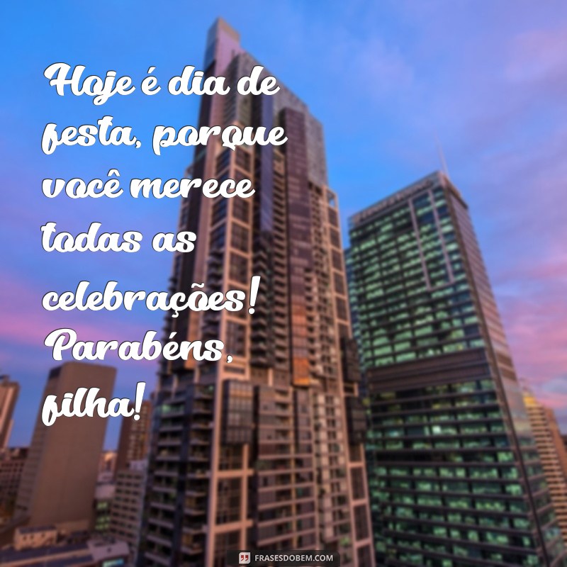 Frases Emocionantes de Aniversário para Pai Celebrar a Filha 