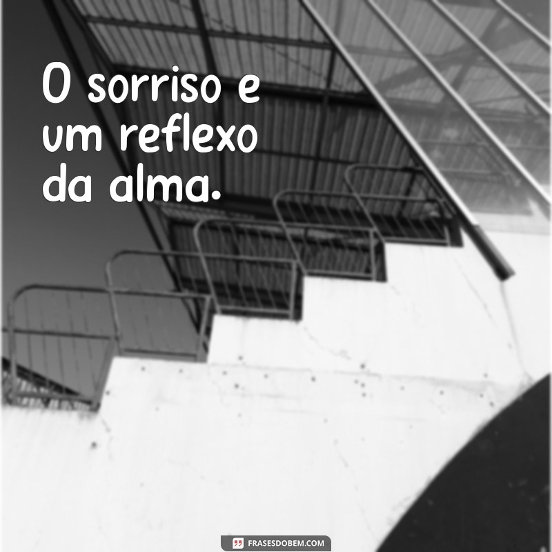 Frases Curtas que Transmitem Sorriso e Alegria 