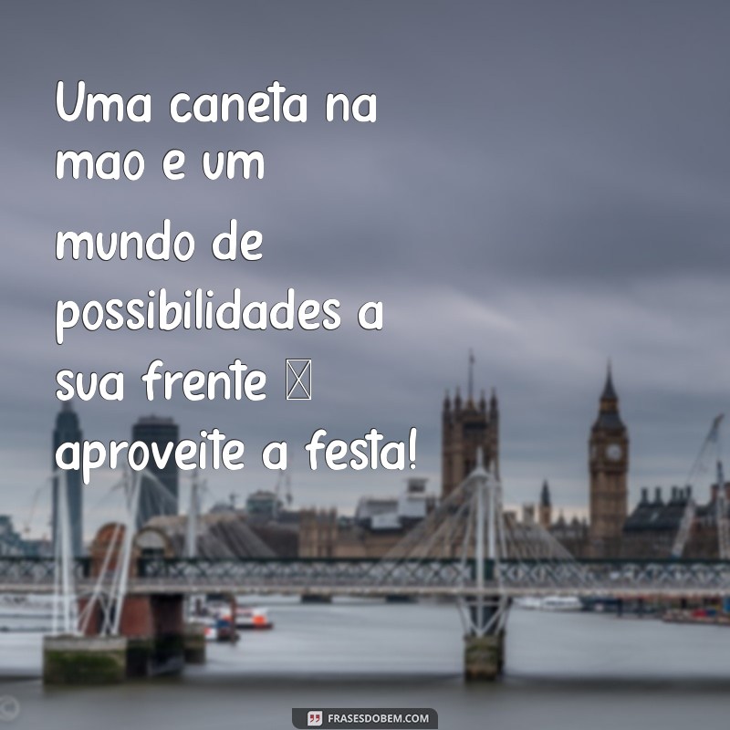 Festa da Caneta: Mensagens Criativas para Celebrar a Criatividade e a Amizade 