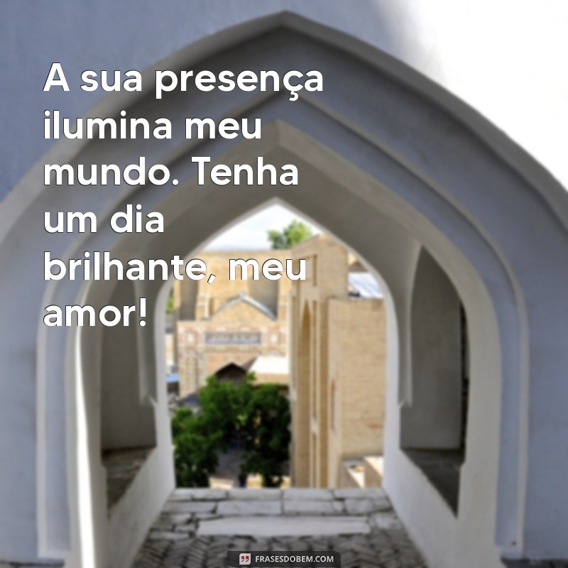 Frases de Bom Dia Românticas para Encantar o Seu Amor 