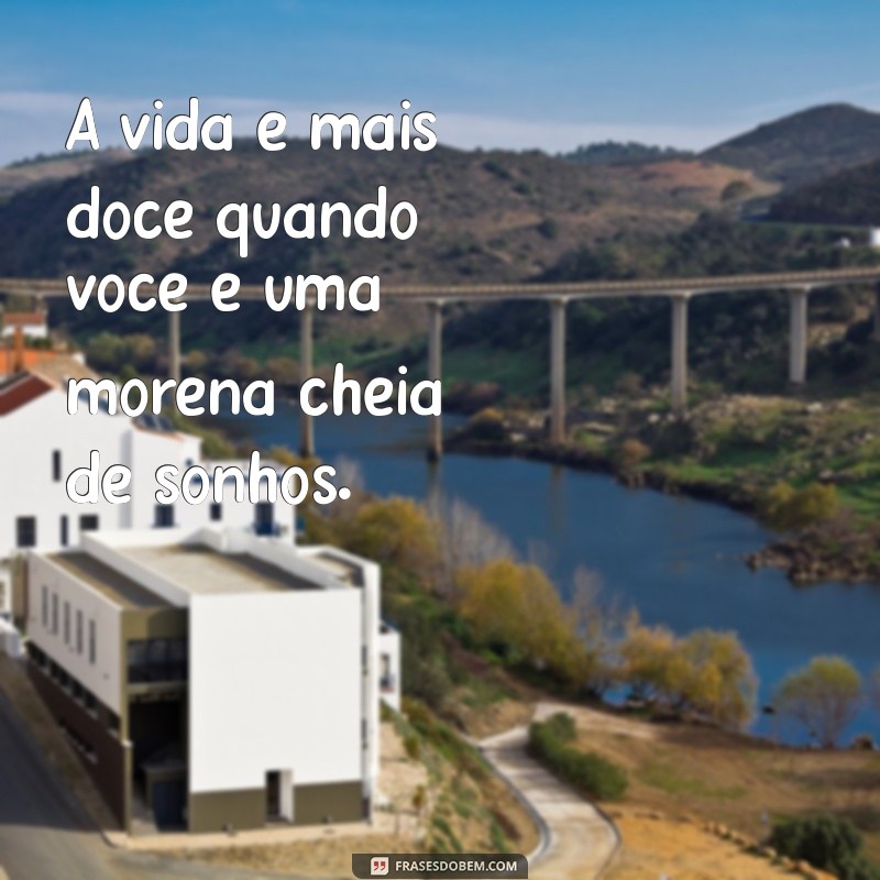 Frases Impactantes para Status de Morena: Inspire-se e Compartilhe 