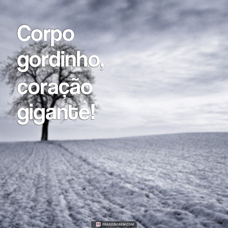 Encante suas fotos com as melhores frases para gordinhas 