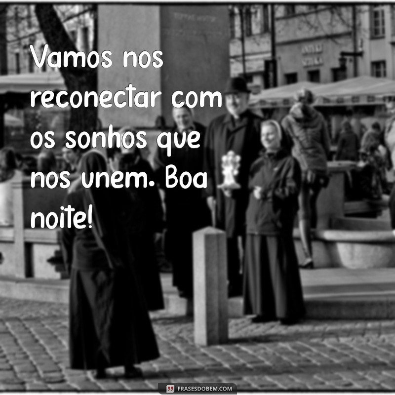 Mensagens de Boa Noite: Frases Carinhosas para Você e Sua Família 