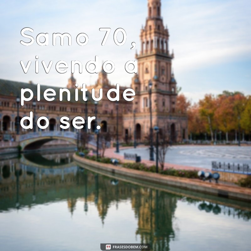 Descubra o Significado e a História por Trás de Samo 70 