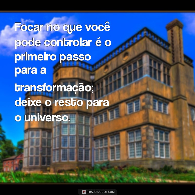 Mensagens Poderosas de Transformação: Inspire-se e Mude Sua Vida 