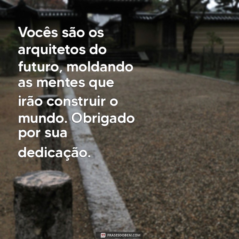 Frases Inspiradoras para Professores: Motive e Envolva Seus Alunos 