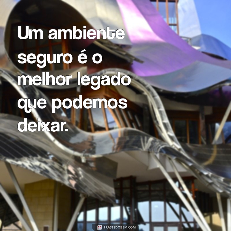 Frases Inspiradoras sobre Segurança do Trabalho para Promover um Ambiente Seguro 