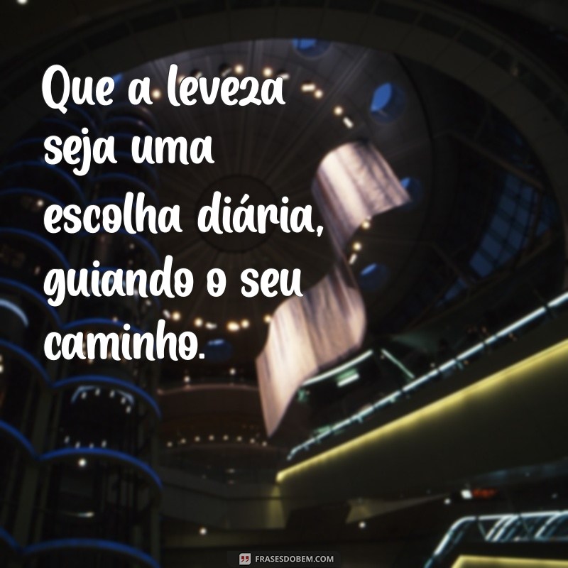 Como Tornar Seus Dias Mais Leves: Dicas para uma Vida Mais Leve e Feliz 