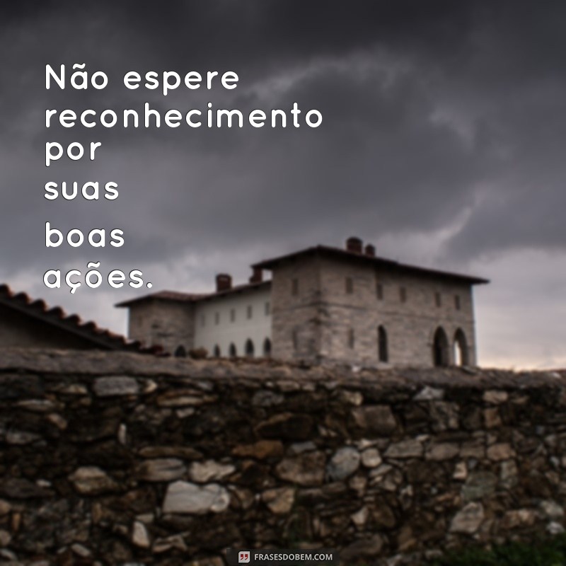 Descubra as melhores frases para evitar criar expectativas e viver mais leve 