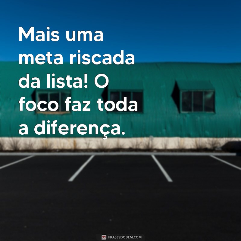 Como Celebrar Suas Metas Atingidas: Mensagens Inspiradoras para Motivar 